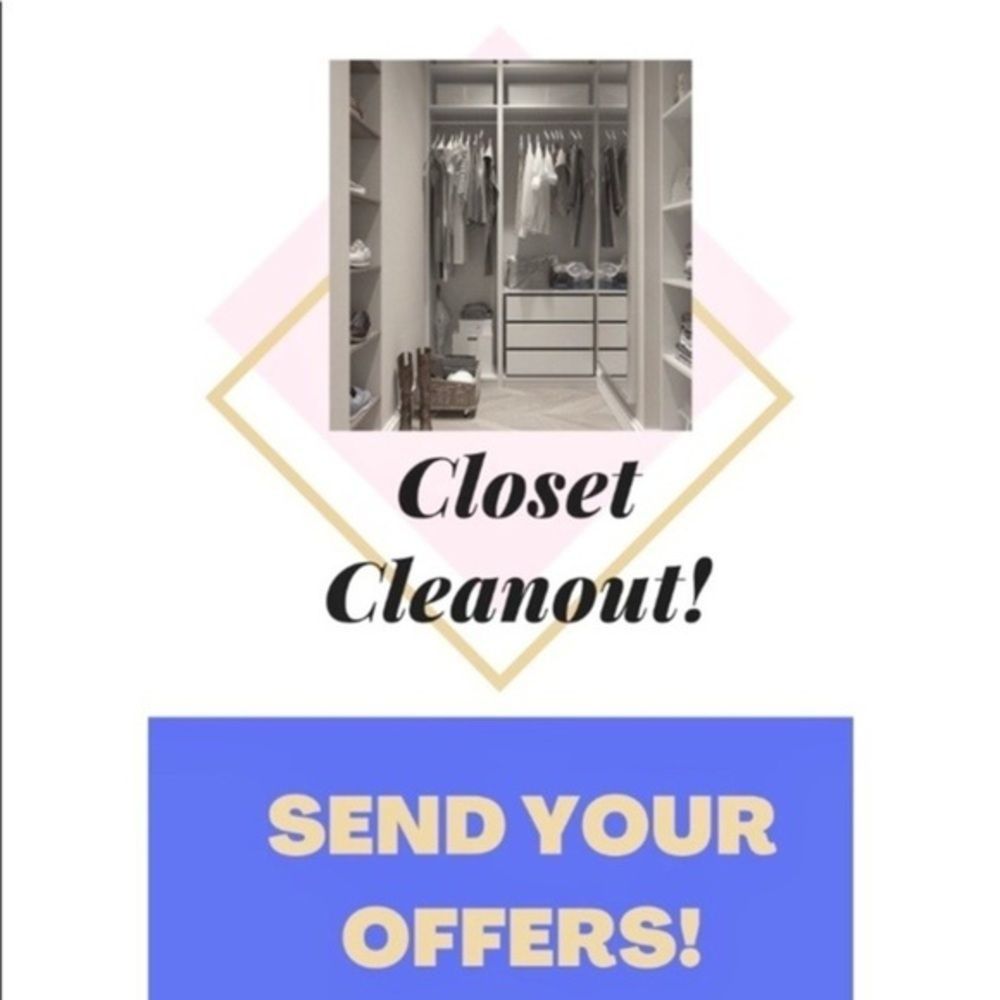 CLOSET CLEANOUT! SEND YOUR OFFERS!